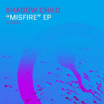 Shadow Child – Misfire
