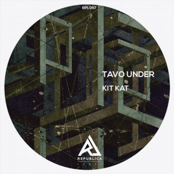 Tavo Under – Kit Kat