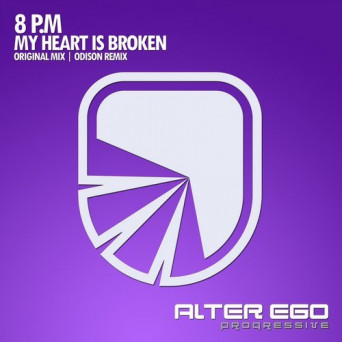 8 P.M – My Heart Is Broken