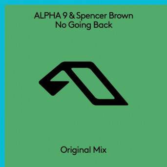 Alpha 9 & Spencer Brown – No Going Back