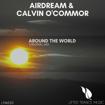 Airdream & Calvin OCommor – Around the World