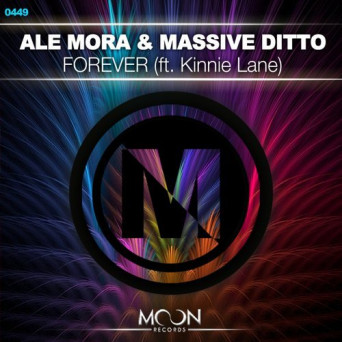 Ale Mora & Massive Ditto feat. Kinnie Lane – Forever