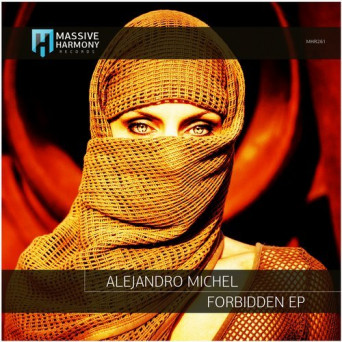 Alejandro Michel – Forbidden