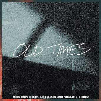 Amtrac & Anabel Englund – Old Times (The Remixes)