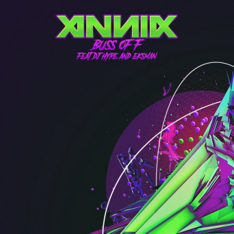 Annix & DJ Hype – Buss Off