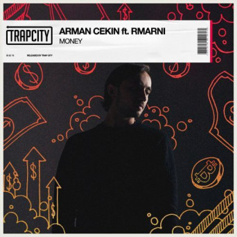 Arman Cekin – Money (ft. Rmarni)
