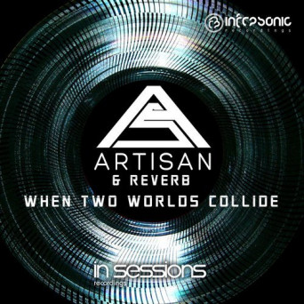Artisan & Reverb – When Two Worlds Collide