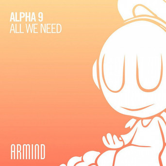 ALPHA 9 – All We Need