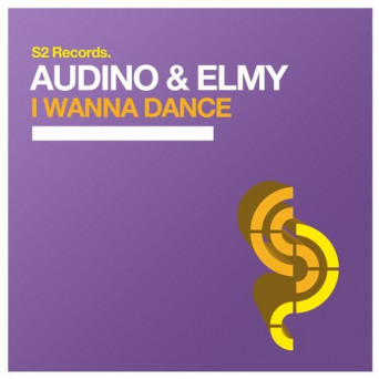 Audino & ELMY – I Wanna Dance
