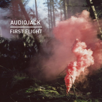 Audiojack – First Flight