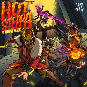 Bad Royale – Hot Steppa (feat. Future Fambo)
