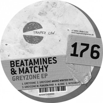 Beatamines & Matchy – Greyzone