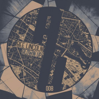 Bee Lincoln – Blowin Up