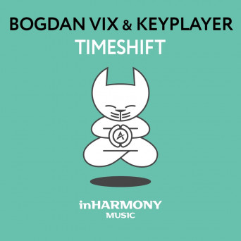 Bogdan Vix & KeyPlayer – TimeShift