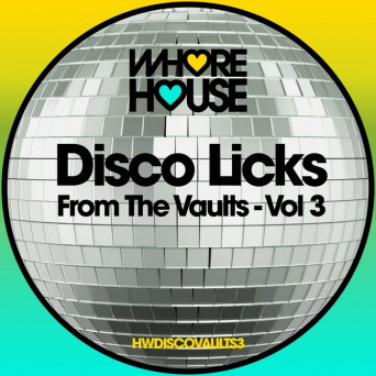 Detroit Playerz, Disco Darlings & City People – Disco Licks From The Vaults Vol 3