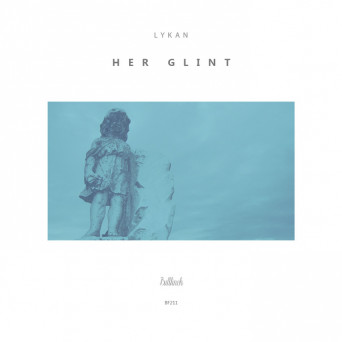 LyKAN – Her Glint