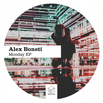 Alex Boneti – Monday EP