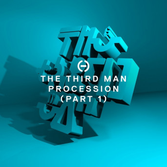 The Third Man – Procession, Pt. 1
