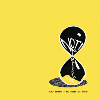 Lau Frank – No Time To Stop