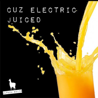Cuz Electric – Juiced