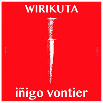 Iñigo Vontier – Wirikuta