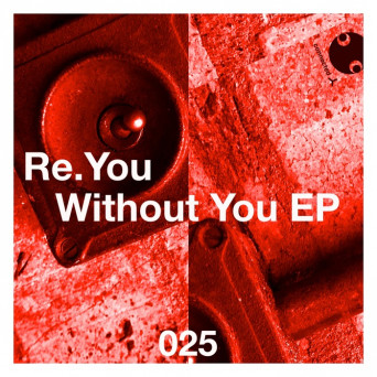 Re.You – Without You EP