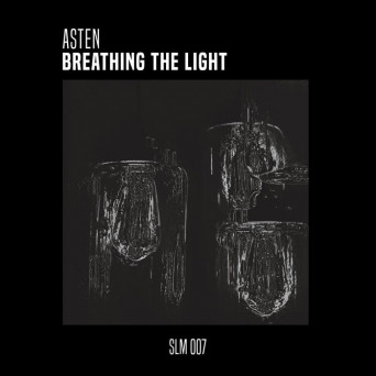 Asten – Breathing the Light