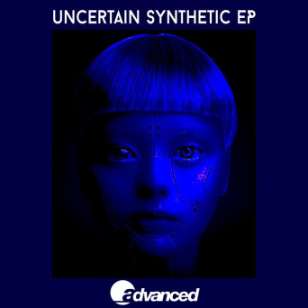 Uncertain – Synthetic EP