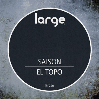 Saison – El Topo