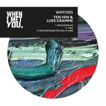 Ten Ven, Luke Gramme – Word Of Mouth