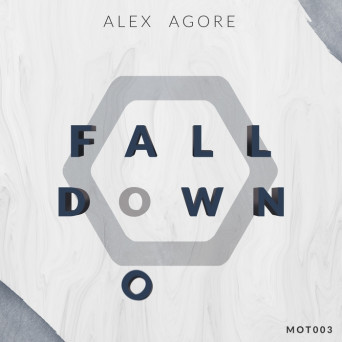 Alex Agore – Fall Down