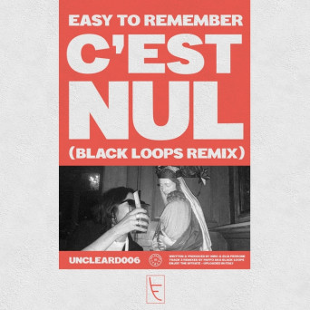 Easy to Remember – C’est Nul