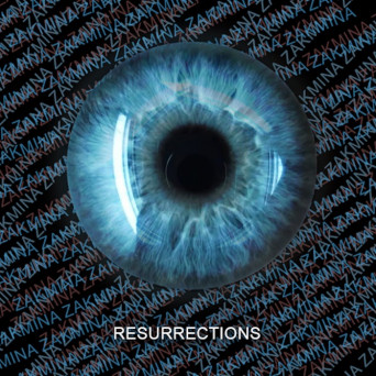 Zakmina – Resurrections