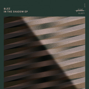 &lez – In The Shadow EP