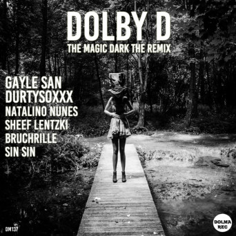 Dolby D – The Magic Dark The Remix