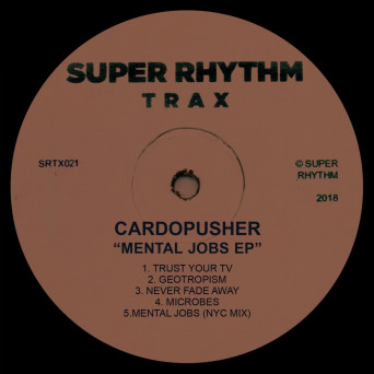 Cardopusher – Mental Jobs EP