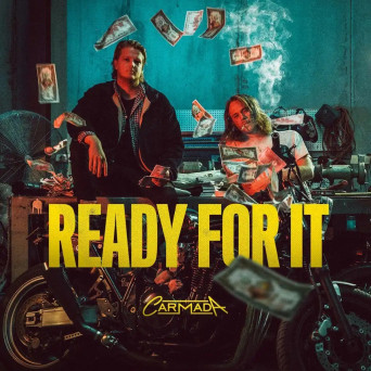 Carmada – Ready For It
