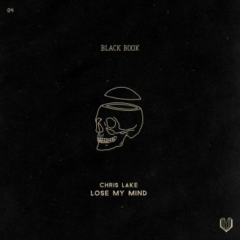 Chris Lake – Lose My Mind
