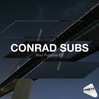Conrad Subs – Soul Purpose EP
