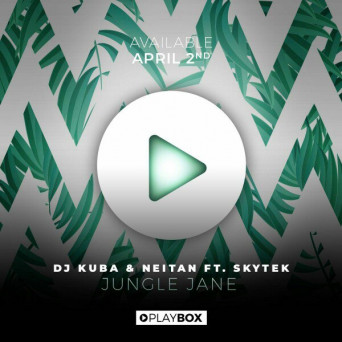 DJ KUBA & NEITAN ft. Skytek – Jungle Jane