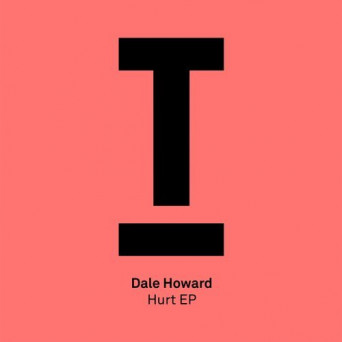 Dale Howard – Hurt EP