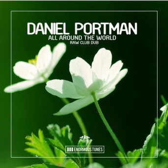 Daniel Portman – All Around The World (Raw Club Dub)