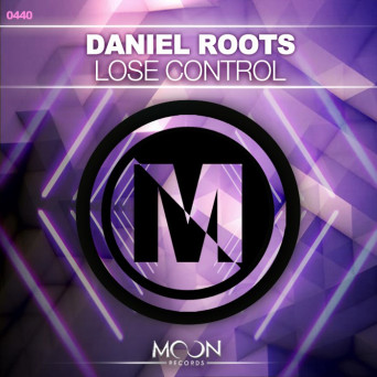 Daniel Roots – Lose Control