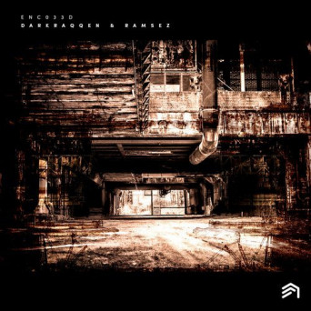 Darkraqqen & Ramsez – ENC033D