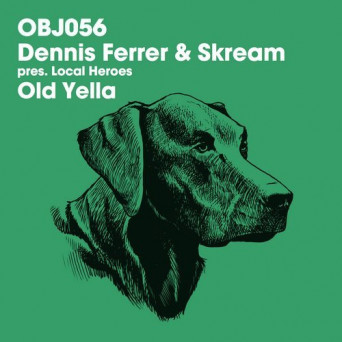 Dennis Ferrer & Skream – Old Yella