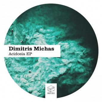 Dimitris Michas – Acidosia EP