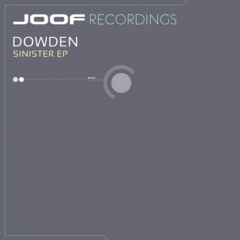 Dowden – Sinister EP