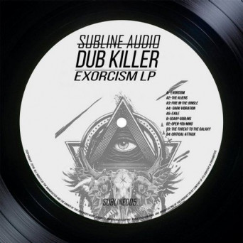 Dub Killer – Exorcism LP