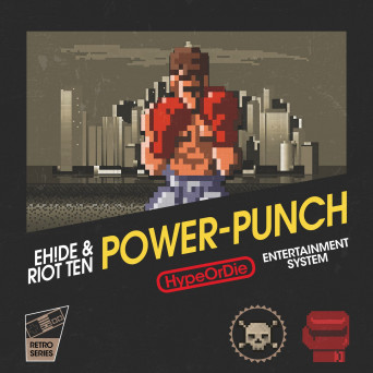 EH!DE & Riot Ten – Power Punch