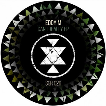 Eddy M – Can I Really EP